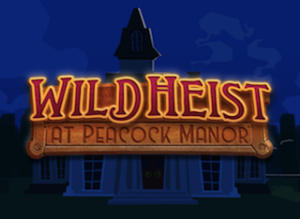 Wild Heist at Peacock Manor 
